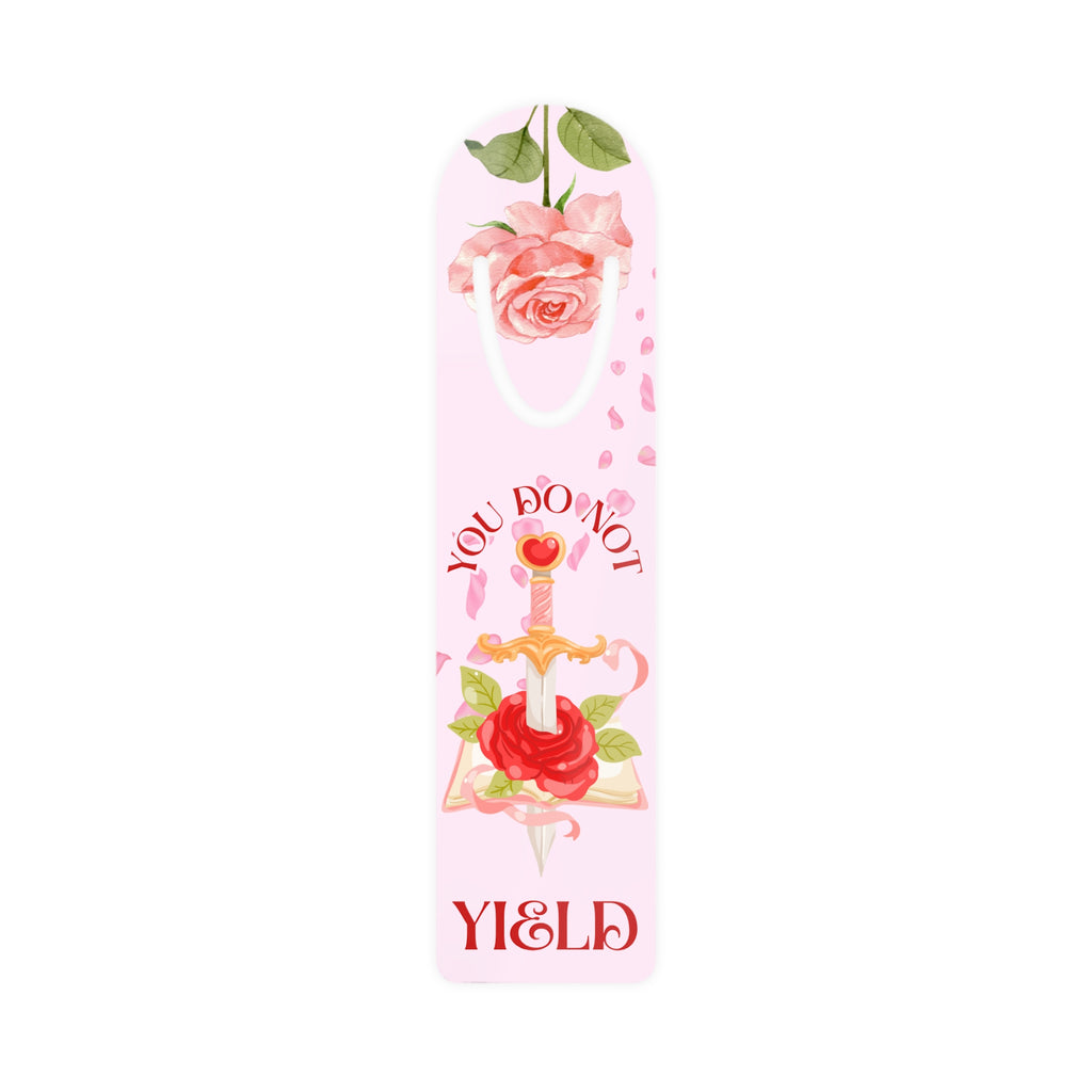 You Do Not Yield Red Rose Bookmark